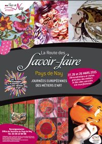 La Route des Savoir-Faire. Du 27 au 29 mars 2015 à Nay. Pyrenees-Atlantiques. 